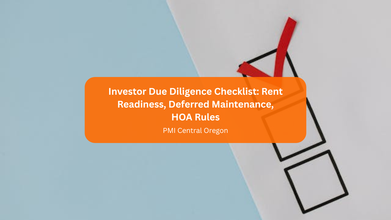 Investor Due Diligence Checklist: Rent Readiness, Deferred Maintenance, HOA Rules